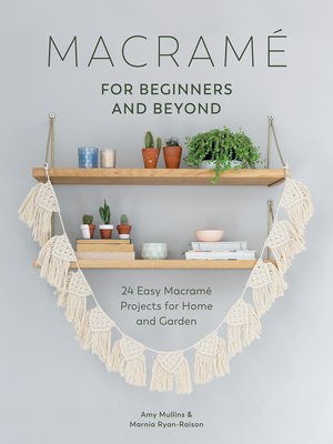 cover image of Macrame for Beginners and Beyond